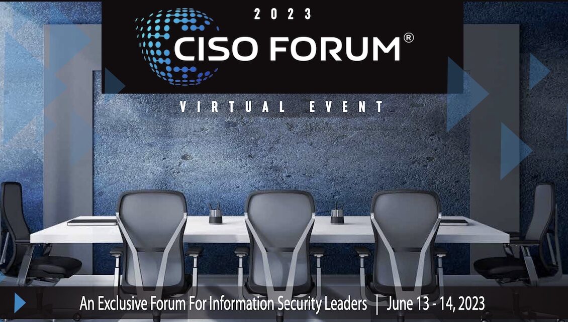 CISO Forum - Virtual Cybersecurity Conference