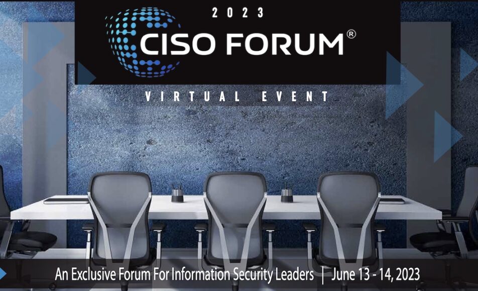 CISO Forum - Virtual Cybersecurity Conference