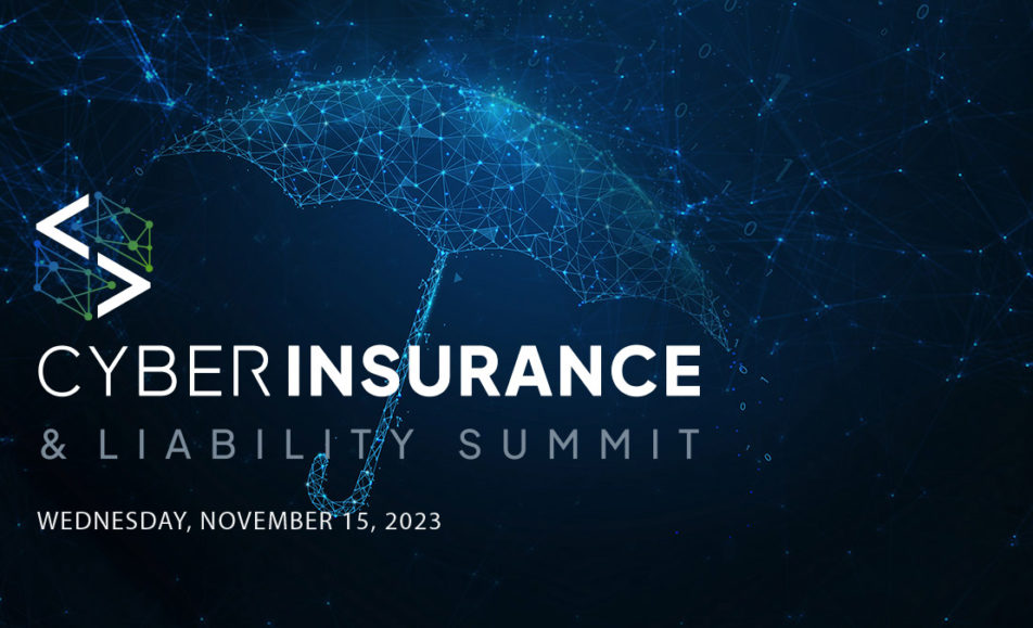 Cyber Insurance & Liability Summit