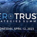 Zero Trust Strategies Summit | 2023