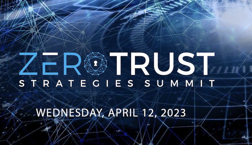 Zero Trust Strategies Summit | 2023